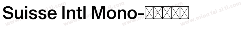 Suisse Intl Mono字体转换